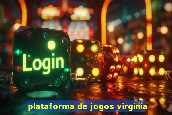 plataforma de jogos virginia